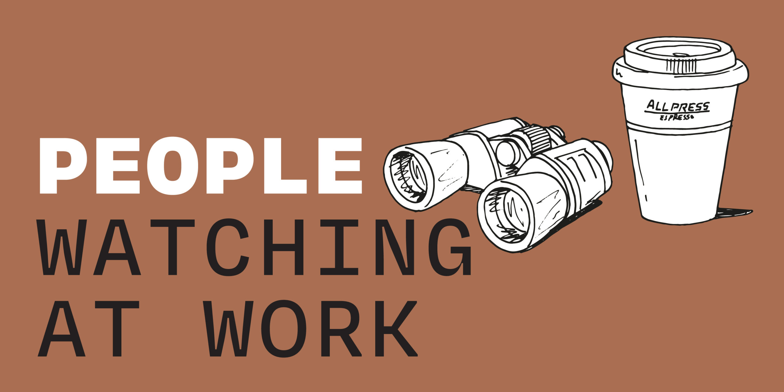 People Watching at Work